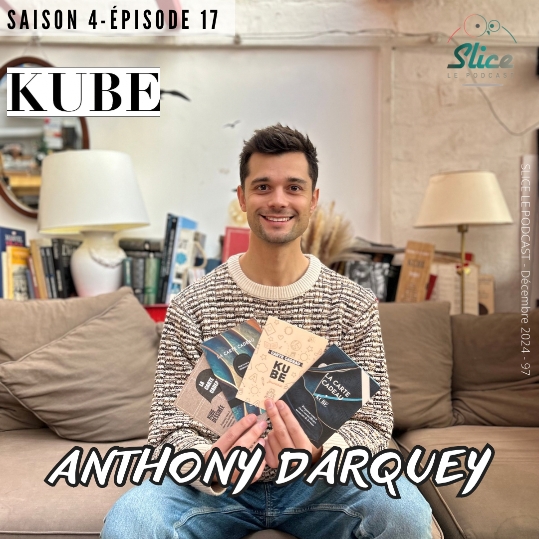 S4 – Episode 17 : Anthony Darquey et KUBE